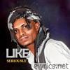 like seriously - Single