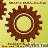Soft Machine - Reelin' Squealin' Sweet Music Machine
