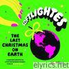 The Last Christmas On Earth - Single