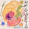 MAGGOTS - Single