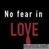 No fear in love - Single