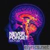 Never Forget - EP
