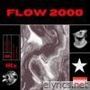 Flow 2000 (feat. $ky Rivera) - Single