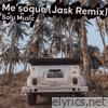 Me'soque (Jask Remix) - Single