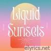 Liquid Sunsets - Single