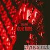 Our Time - Single