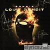 Louie Bandit - Single