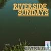 Riverside Sundays