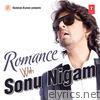 Romance With Sonu Nigam