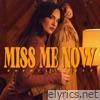 Miss Me Now - Single