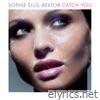 Sophie Ellis-bextor - Catch You