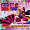 Sophie Ellis-bextor - Songs from the Kitchen Disco: Sophie Ellis-Bextor's Greatest Hits