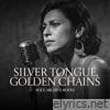 Silver Tongue, Golden Chains (feat. Pamela) - Single