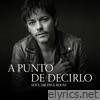 A Punto De Decirlo (feat. Diego) - Single