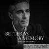 Better as a Memory (feat. Mark) - Single