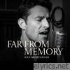 Far From Memory (feat. William) - Single