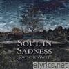 Soul In Sadness - Zwischenwelt