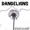 Dandelions - Single