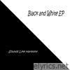 Black and White EP