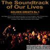Soundtrack Of Our Lives - Golden Greats, No. 1 (Bonus Version)