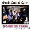 South Central Cartel - 'N Gatz We Truss