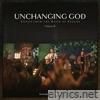 Unchanging God: Songs from the Book of Psalms, Vol. 2 (Live)