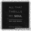 All That Thrills My Soul (EP)