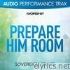 Prepare Him Room (Performance Trax) - EP