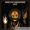 Space Of Variations - XXXXX - EP