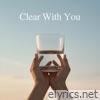 Clear with You - Single