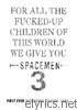 For All the F****d Up Children of This World