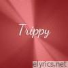 Trippy - Single