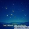 Once Upon a Holy Night (feat. Douglas Hallenbeck) - Single