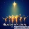 Heaven Whispers