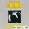 Sparks - The Best of Sparks - Music That You Can Dance To