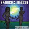 Sparks The Rescue - Worst Thing I've Been Cursed With
