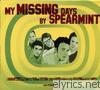 Spearmint - My Missing Days