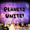 Planets Unite!