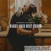 Marry Your Best Friend - Single