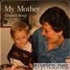 My Mother (Sherri's Song) - Single