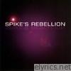 Spike's Rebellion