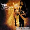 Spin Doctors - Here Comes the Bride