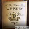 If the River Was Whiskey