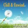 Chill and Unwind