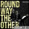Round Way the Other - EP