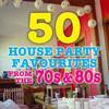 50 House Party Favorites From the 70s & 80s