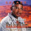 Dan Tshanda  Makhirikhiri (The Big Husband Is Back!)