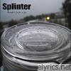 Splinter - Thoughts from a Jar