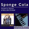 Sponge Cola - Palabas & Transit Collection