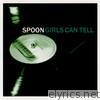 Spoon - Girls Can Tell